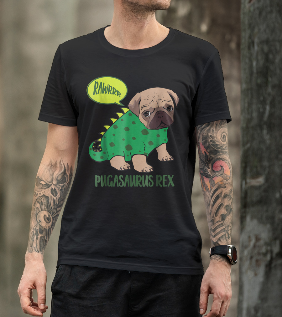 Rawrrr Pugasaurus Rex Cute Pug Dinosaur T-Shirt