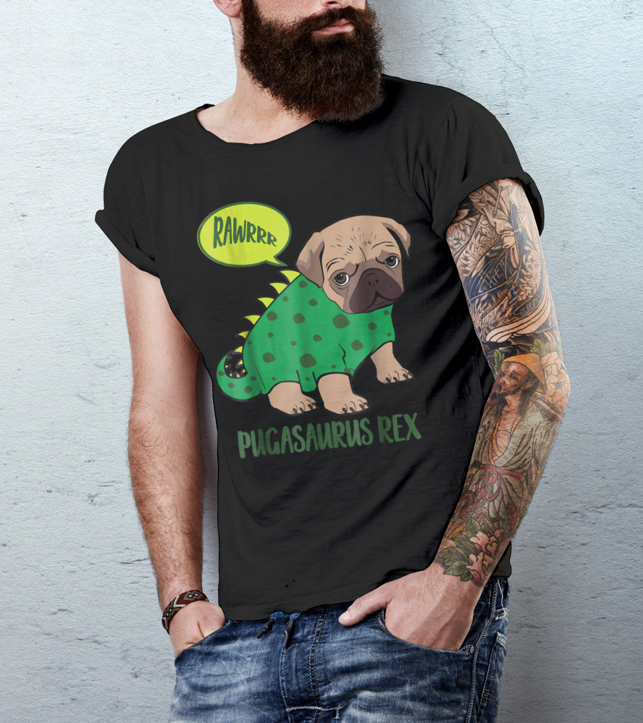 Rawrrr Pugasaurus Rex Cute Pug Dinosaur T-Shirt