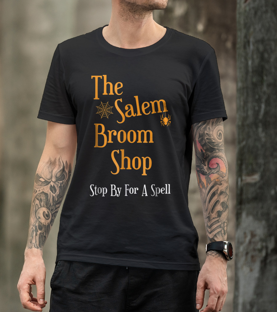 The Salem Broom Shop Stop By For A Spell Spider Web T-Shirt
