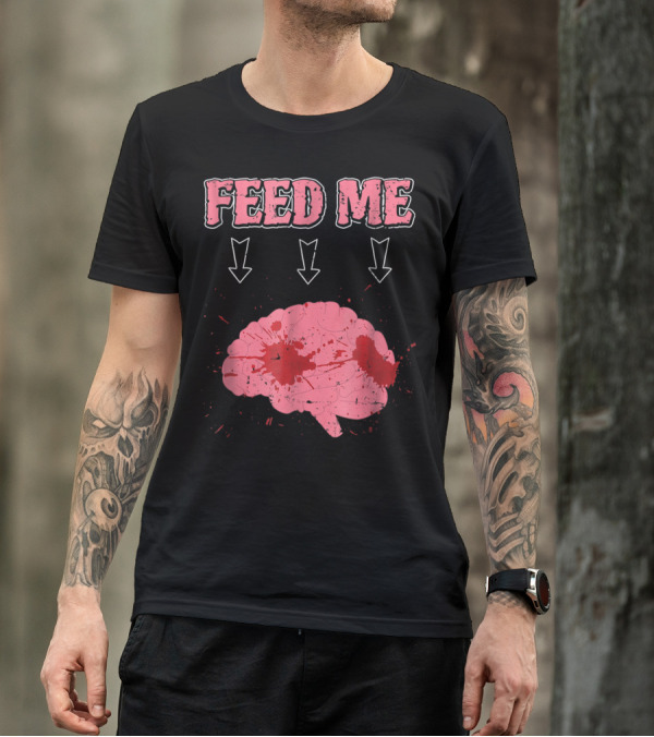 Feed Me Zombie Brains Halloween Scary T-Shirt