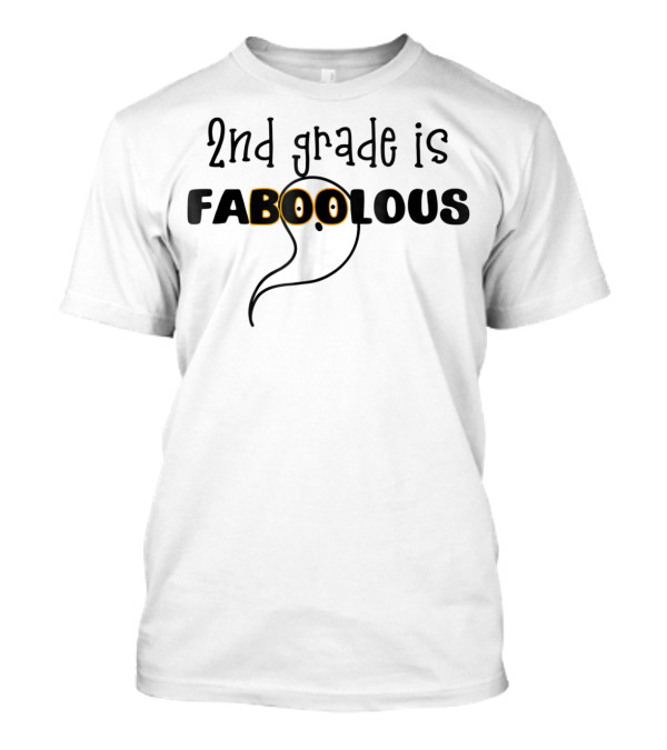 2nd Grade Is Faboolous Halloween Ghost Pun T-Shirt