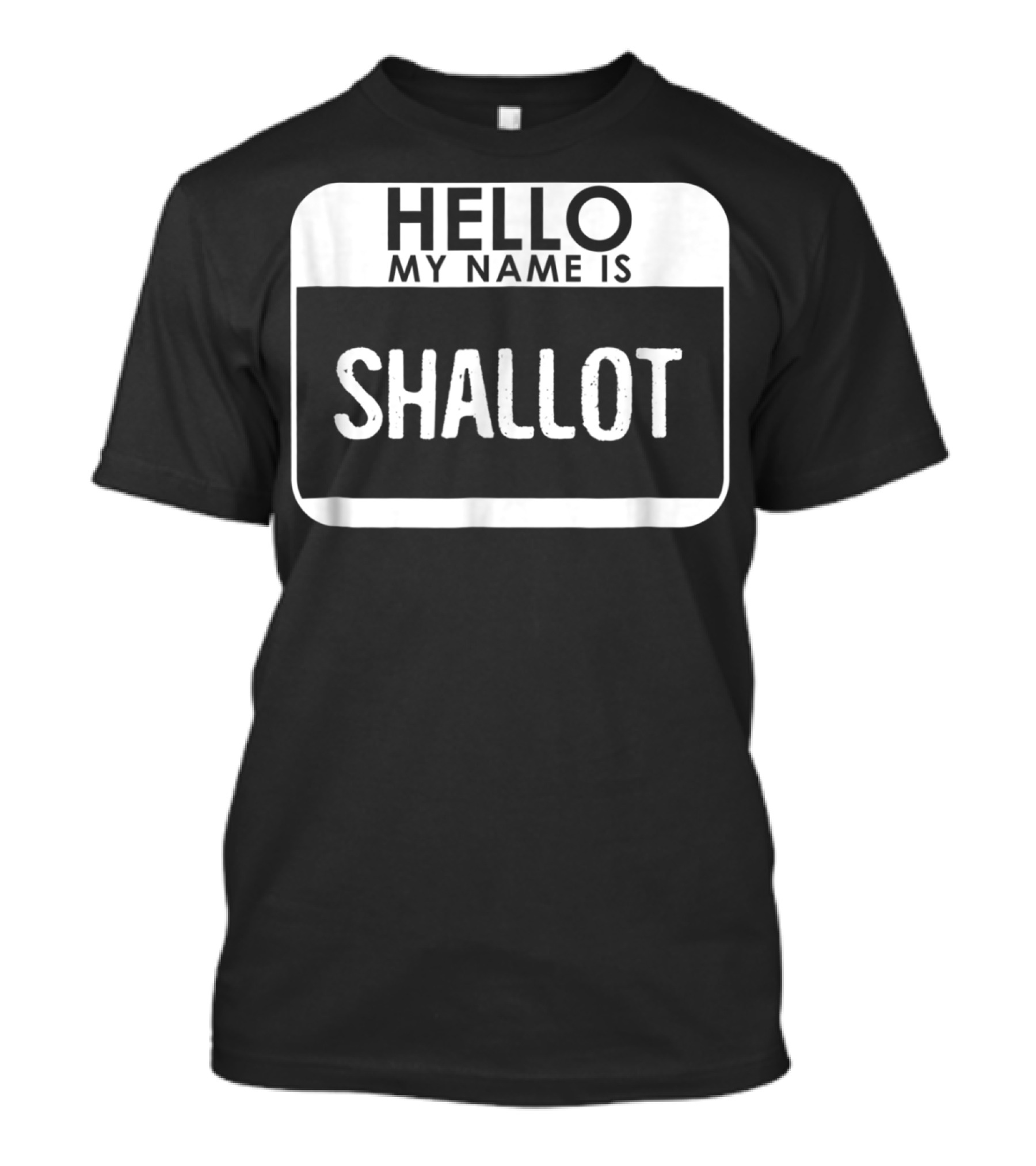 Hello My Name Is Shallot Costume Funny Easy T-Shirt