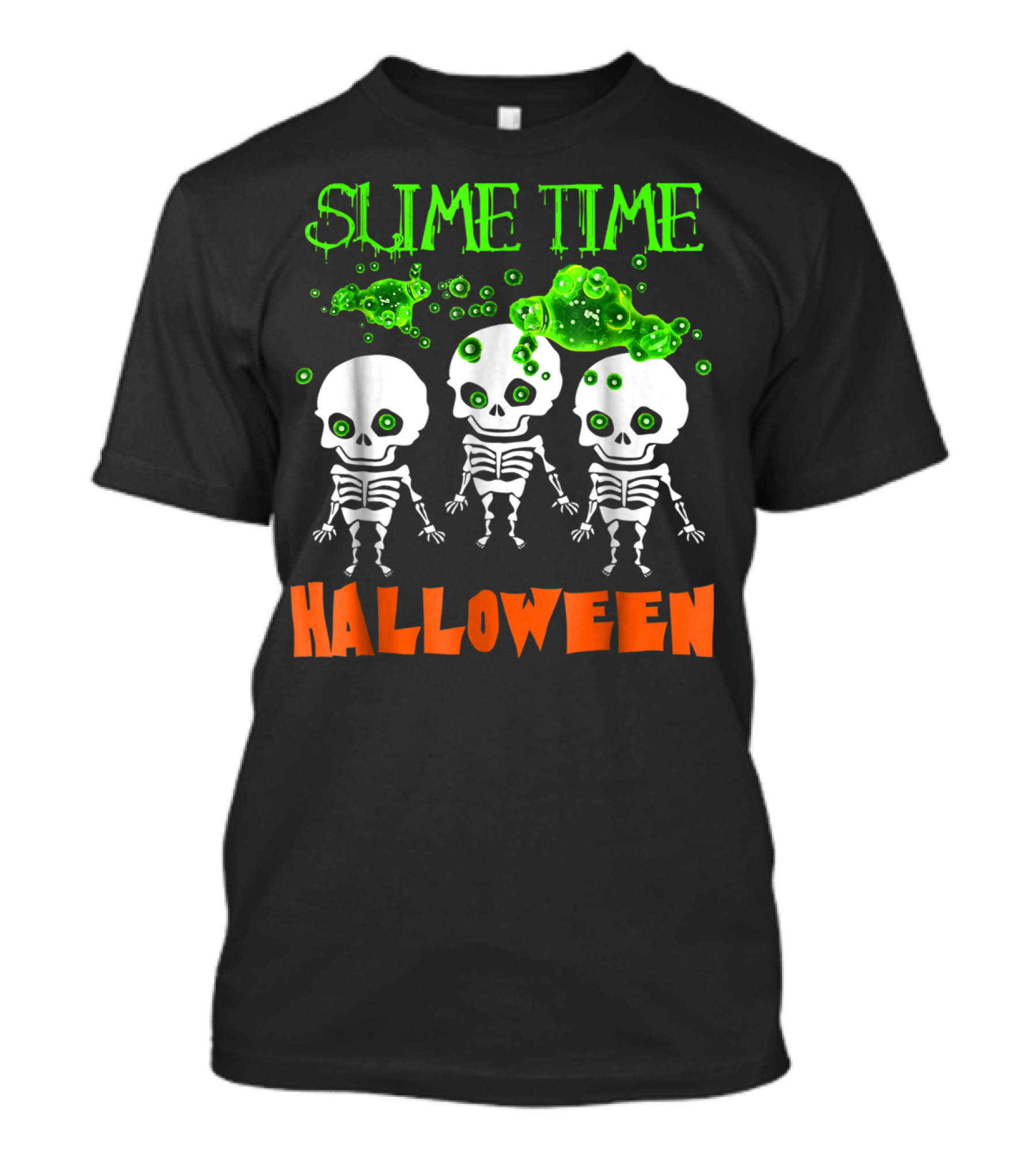 SLIME TIME HALLOWEEN SKELETONS BUBBLES T-Shirt