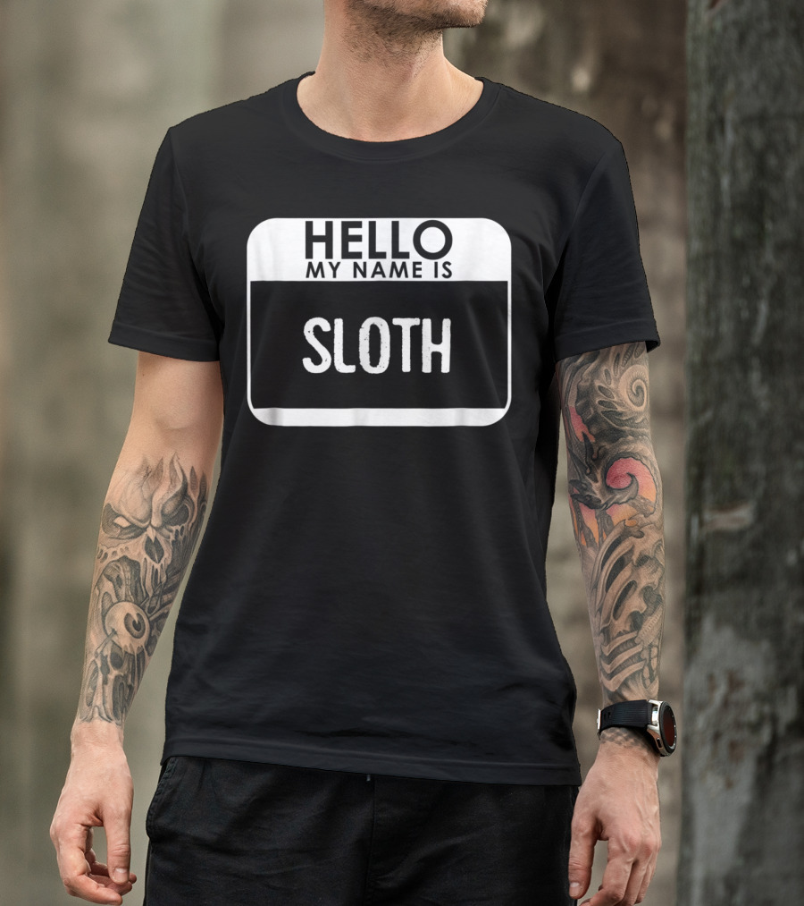 Hello My Name Is Sloth Costume Funny Easy T-Shirt