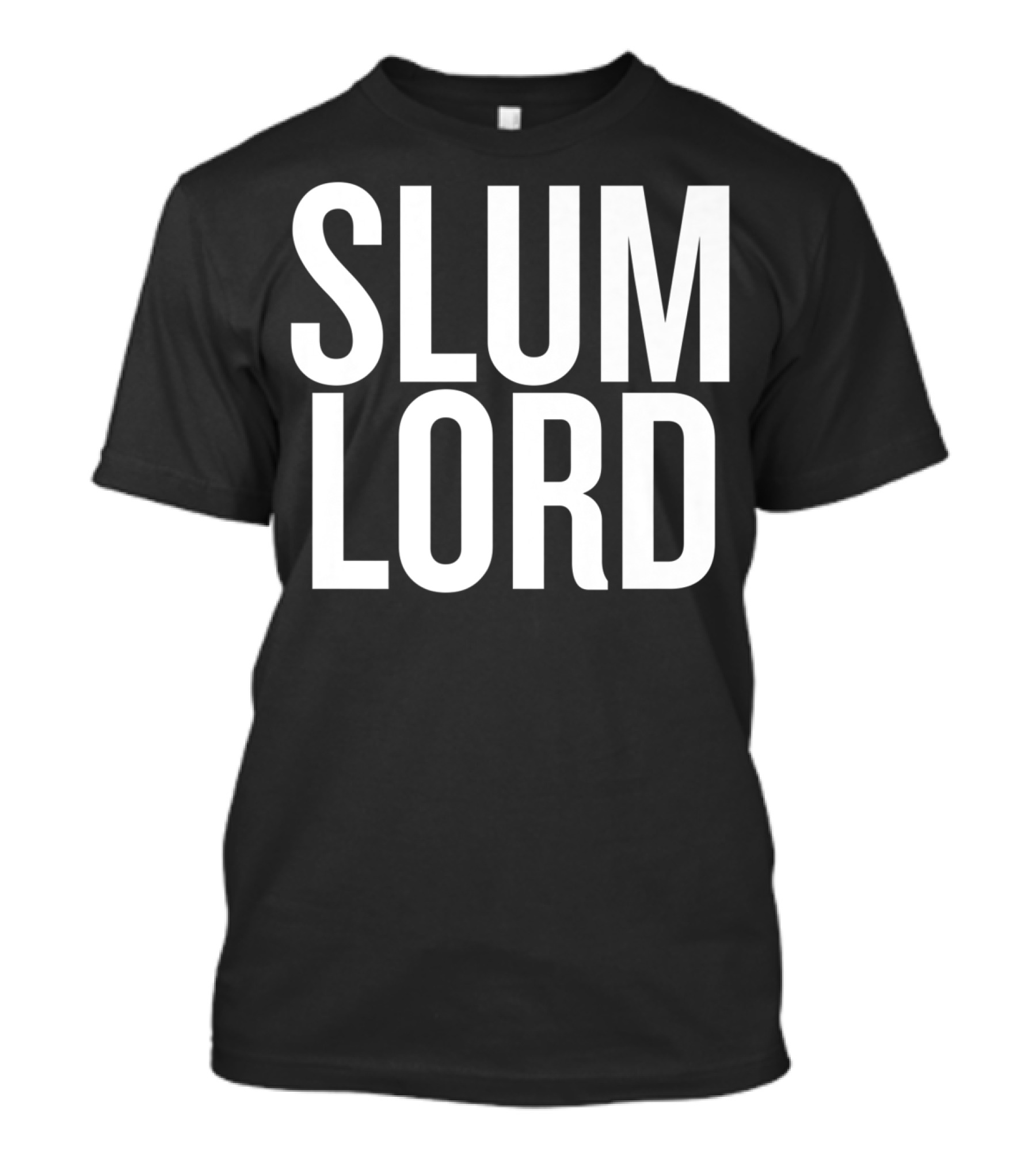 Slumlord Funny Halloween Christmas Humor Cool T-Shirt