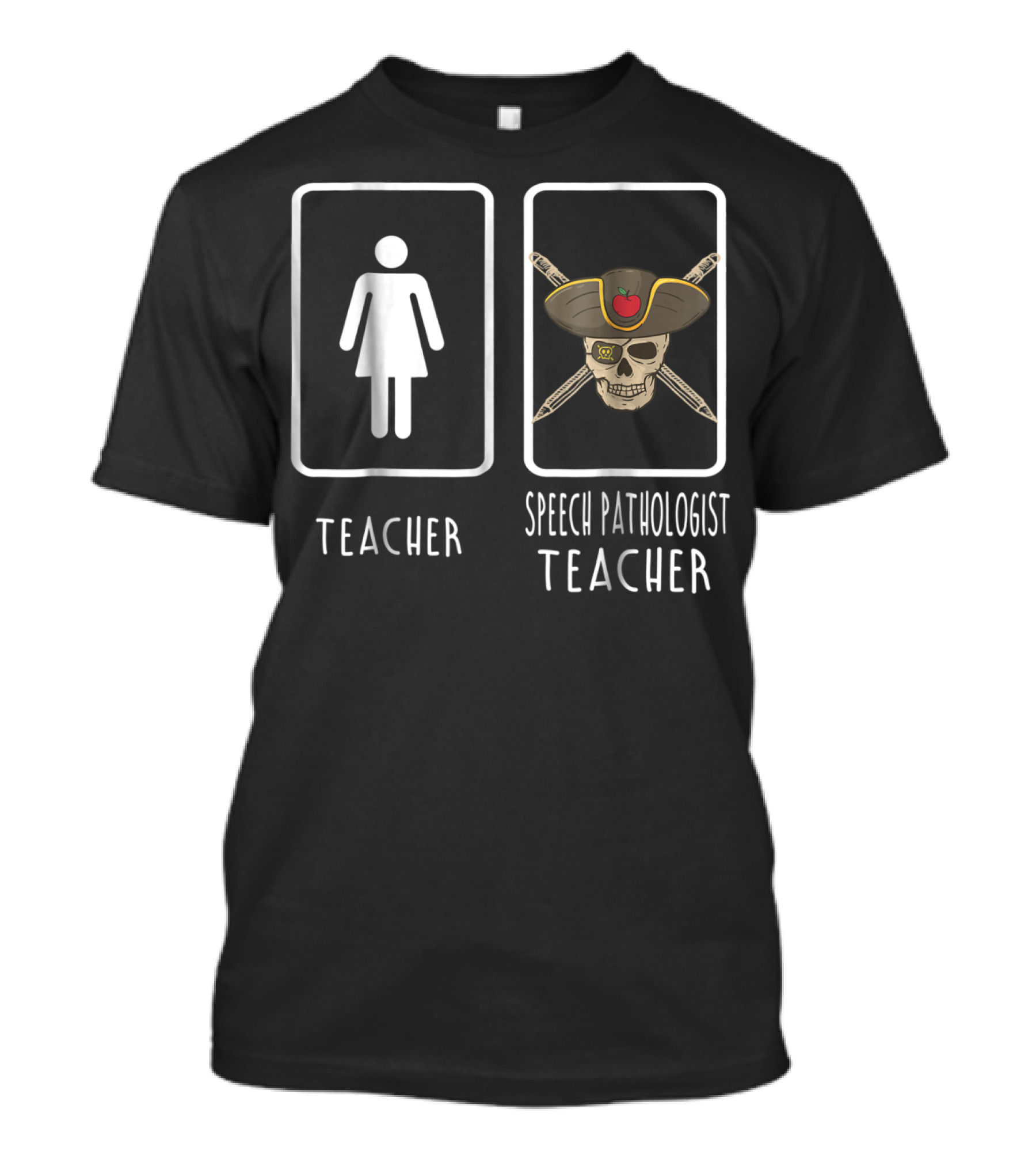 Teacher Speech Pathologist Teacher Pirate Skull Apple Hat Crossed Pencils T-Shirt