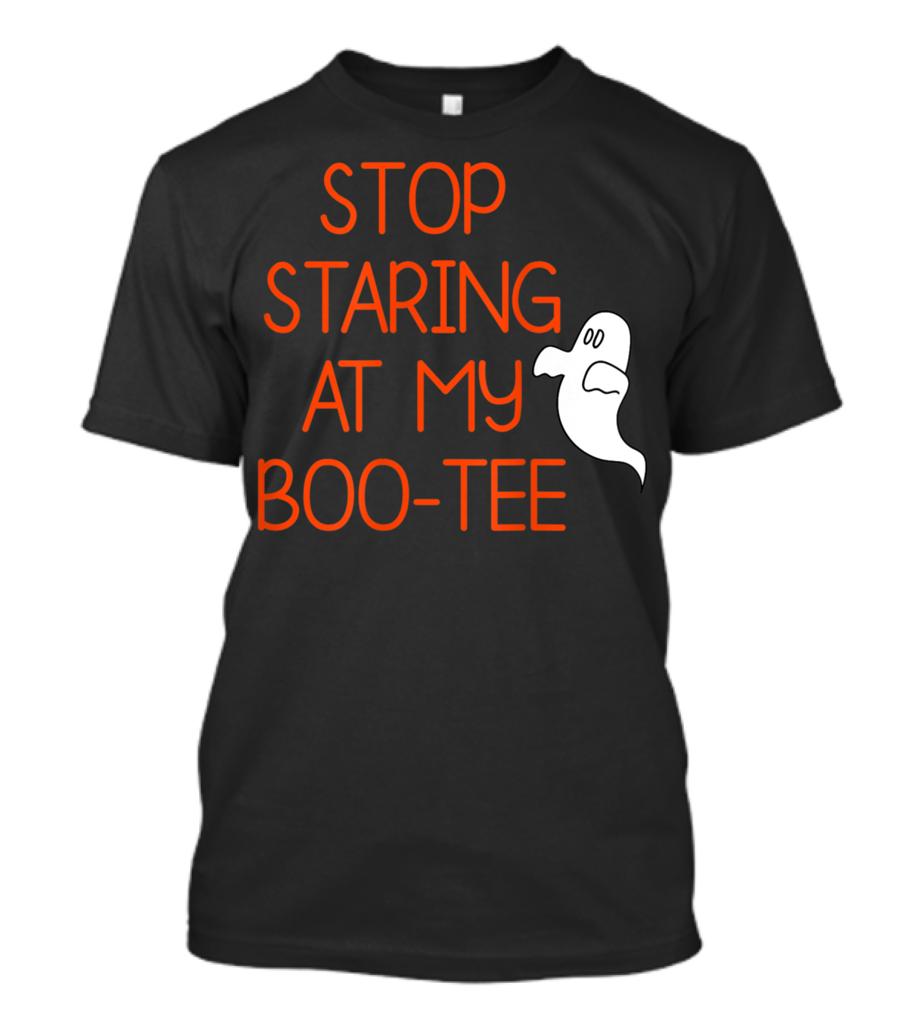 Stop Staring At My Boo-Tee Funny Halloween Ghost T-Shirt