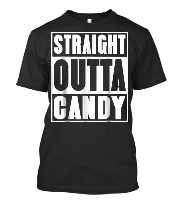 Straight Outta Candy Halloween Birthday T-Shirt