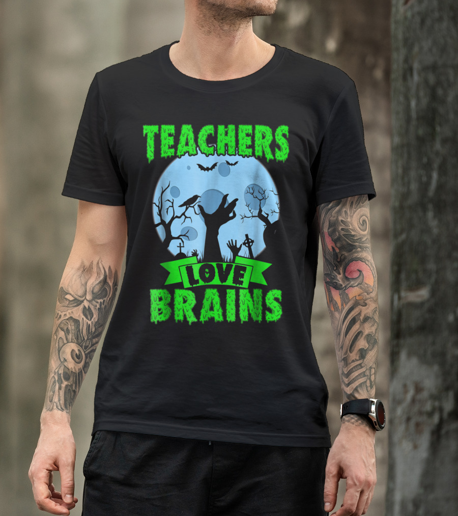 Teachers Love Brains Halloween Zombie Moon Graveyard Scene T-Shirt