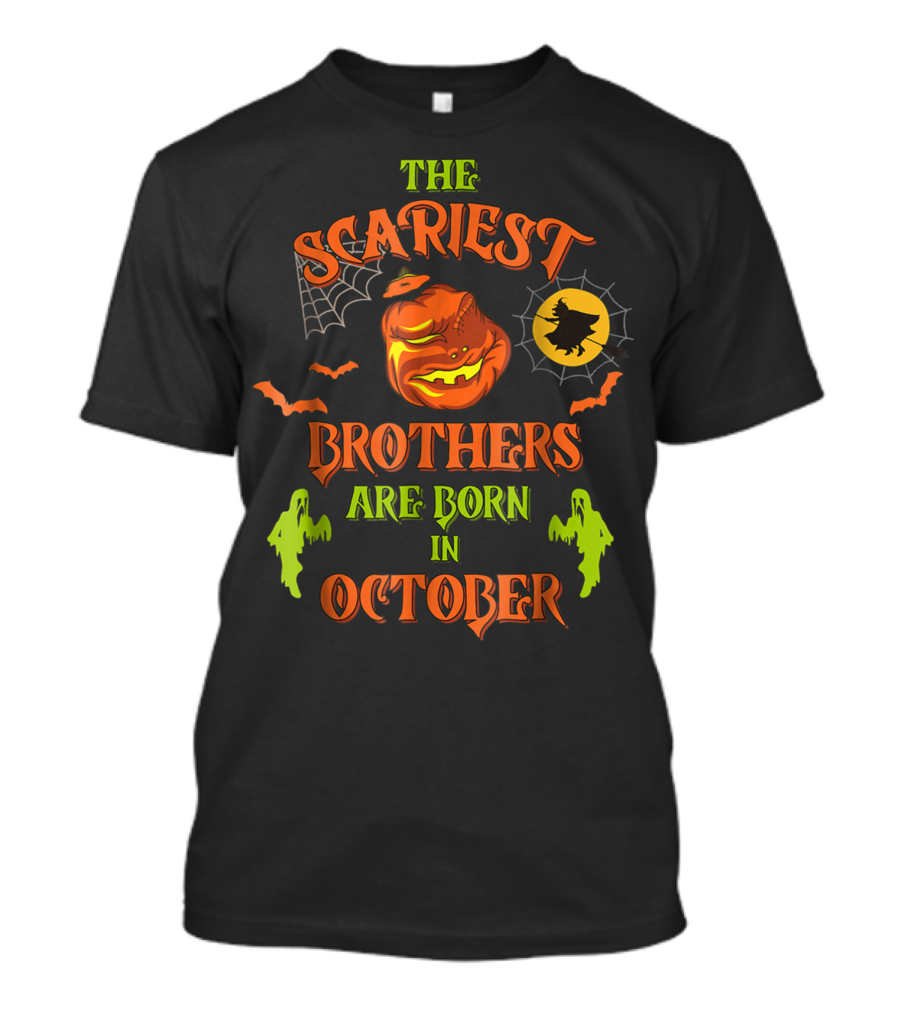 The Scariest Brothers Are Born In October Halloween Pumpkin And Witch T-Shirt