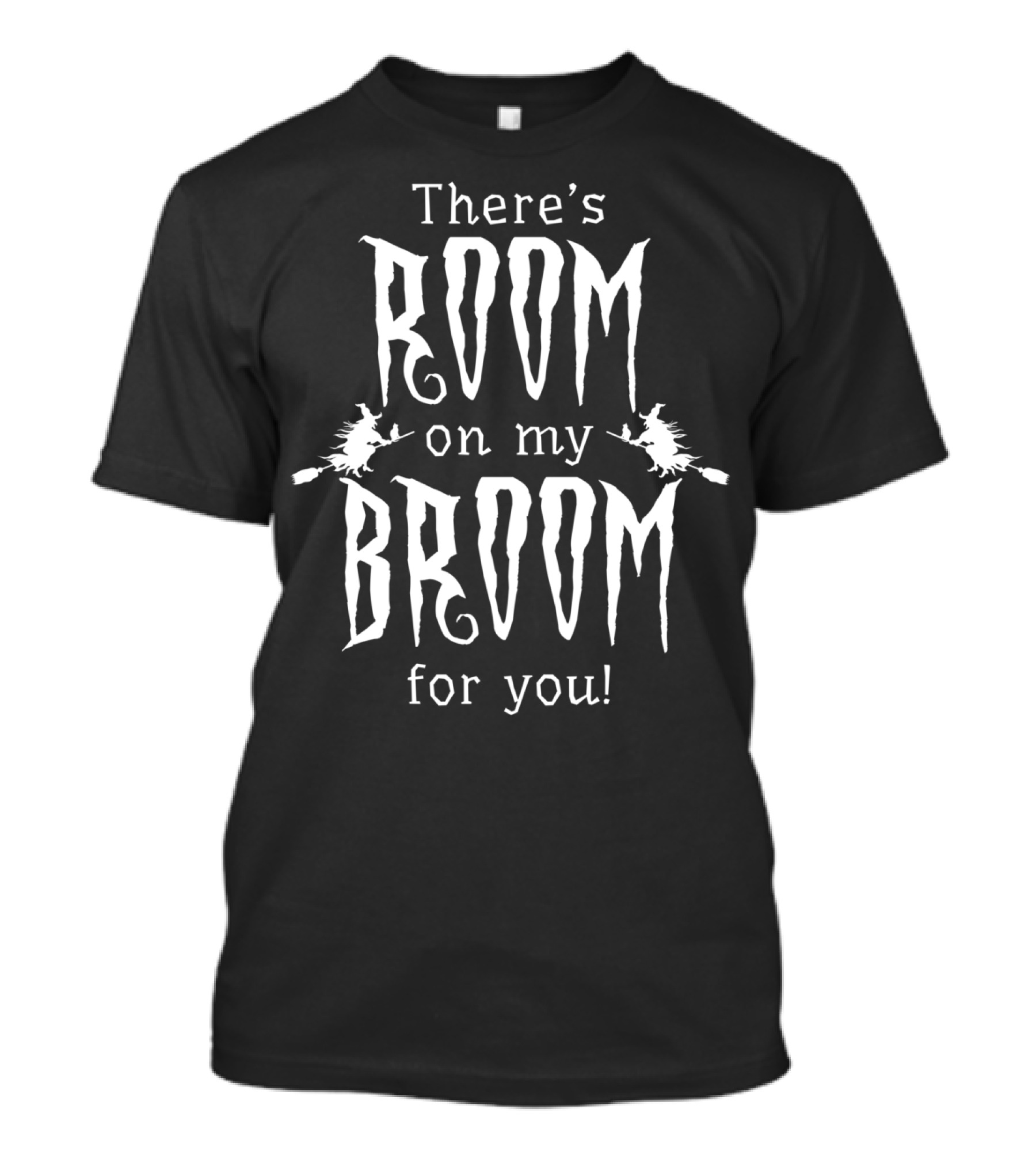 There's Room On My Broom For You With Flying Witches T-Shirt