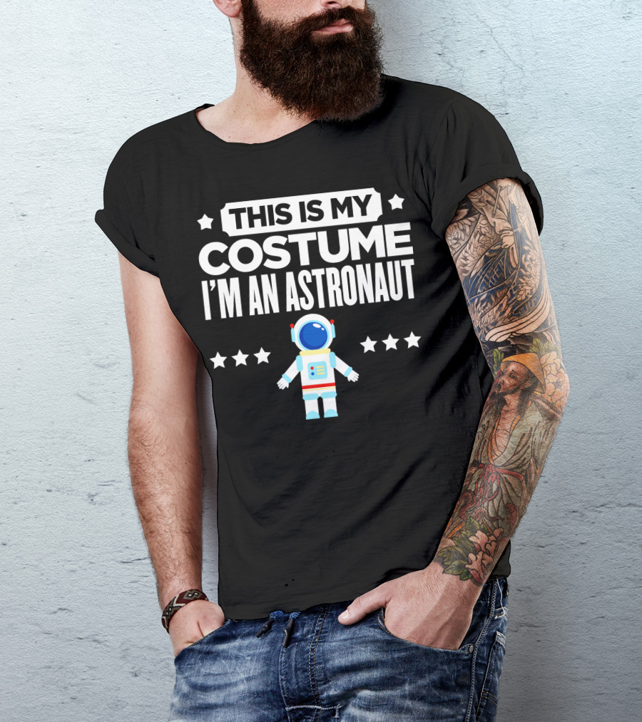 THIS IS MY COSTUME I'M AN ASTRONAUT STAR T-Shirt