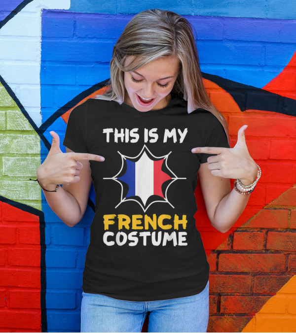 This Is My French Costume Halloween T-Shirt