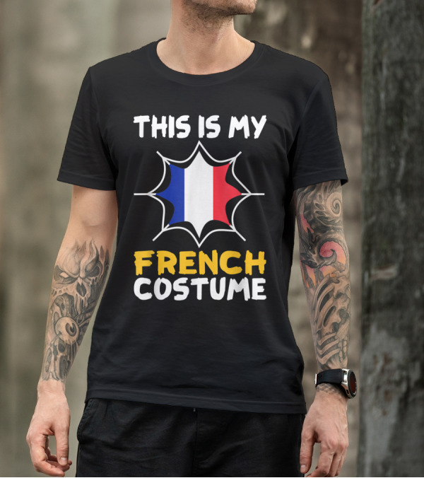 This Is My French Costume Halloween T-Shirt