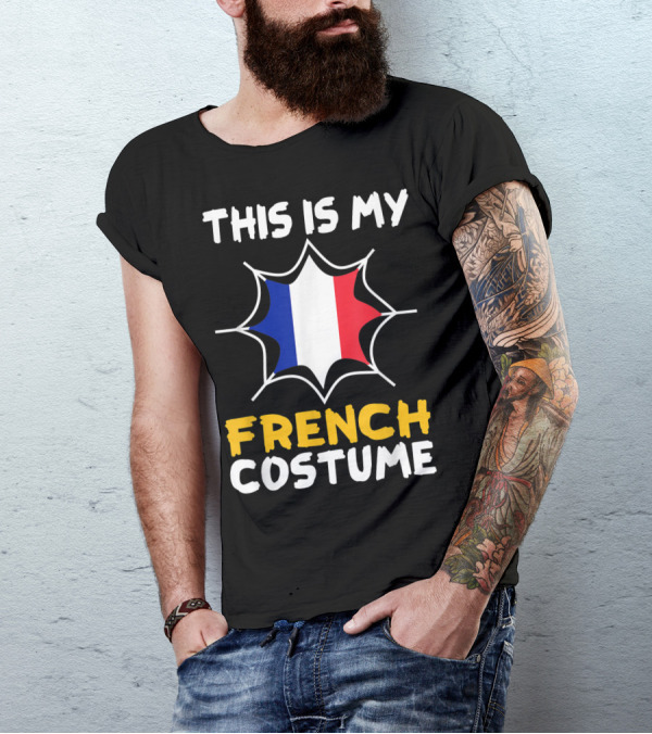 This Is My French Costume Halloween T-Shirt
