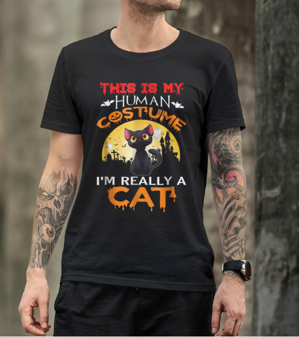 This Is My Human Costume I'm Really A Cat Halloween Black Cat Full Moon T-Shirt