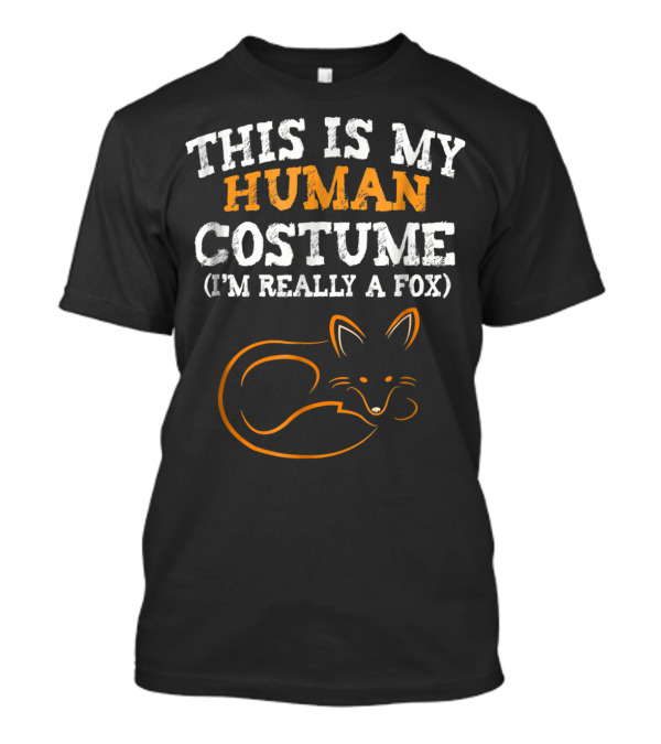 This Is My Human Costume I'm Really A Fox Sleeping Fox T-Shirt