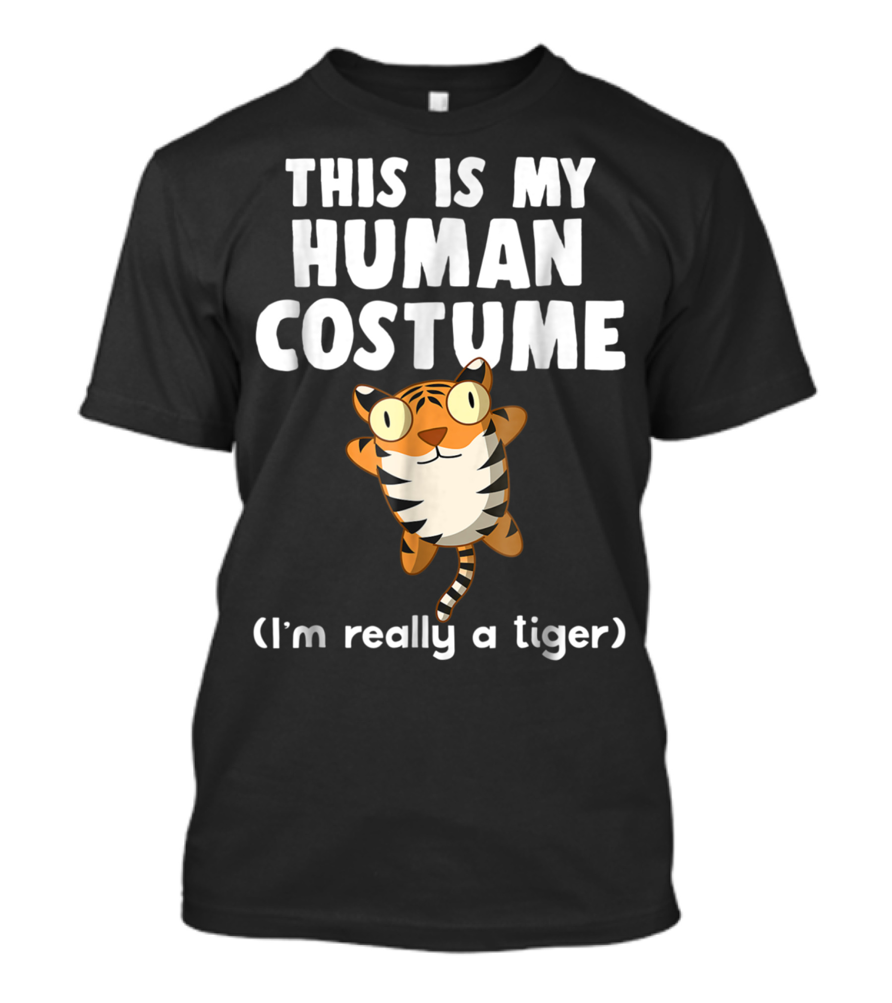 This Is My Human Costume I'm Really A Tiger Cute Animal Cartoon T-Shirt