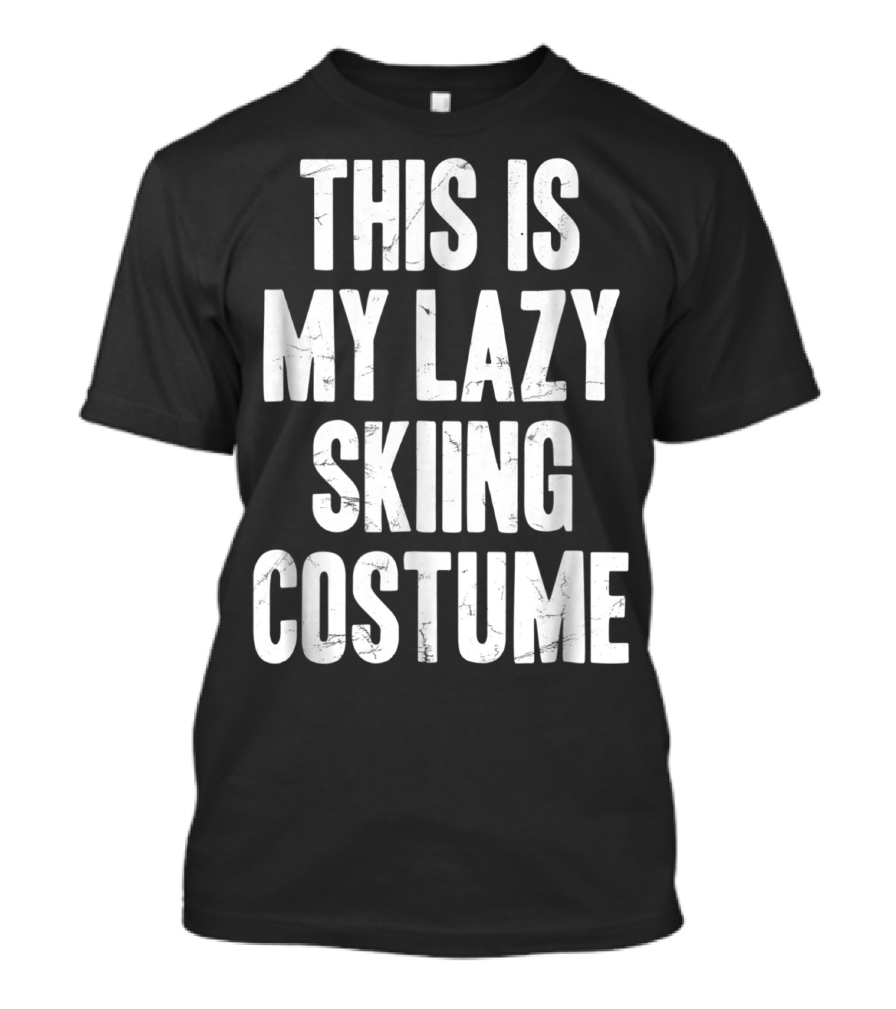 THIS IS MY LAZY SKIING COSTUME T-Shirt