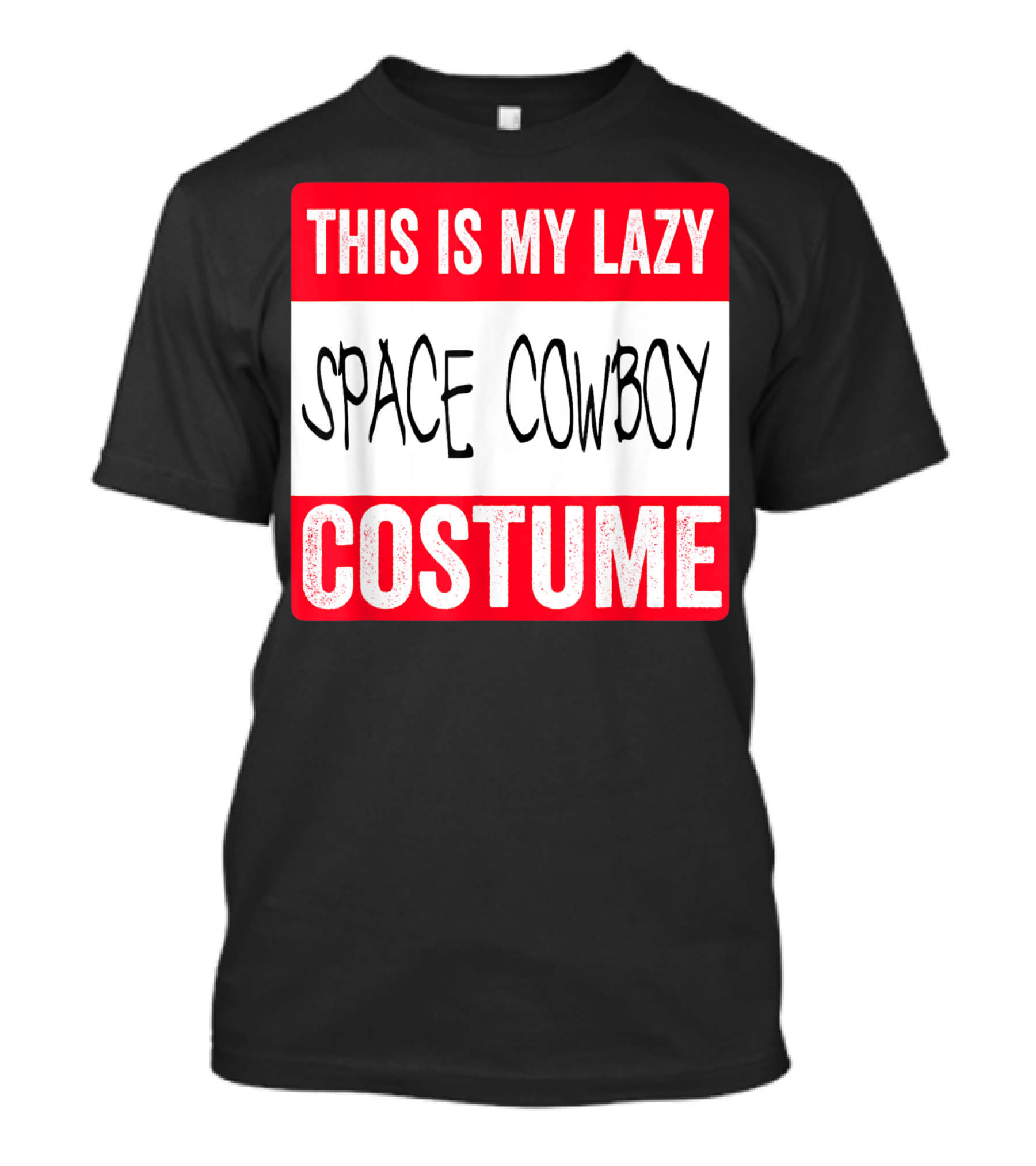 This Is My Lazy Space Cowboy Costume T-Shirt