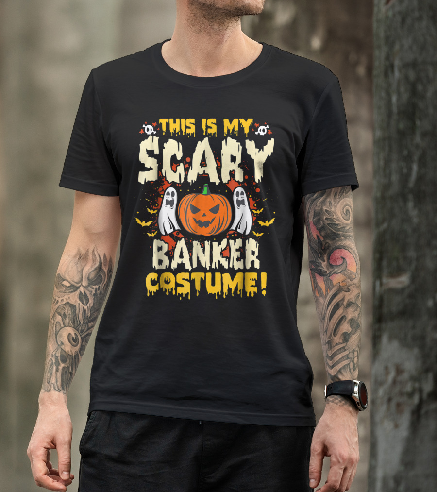 This Is My Scary Banker Costume Halloween Ghosts And Pumpkin T-Shirt