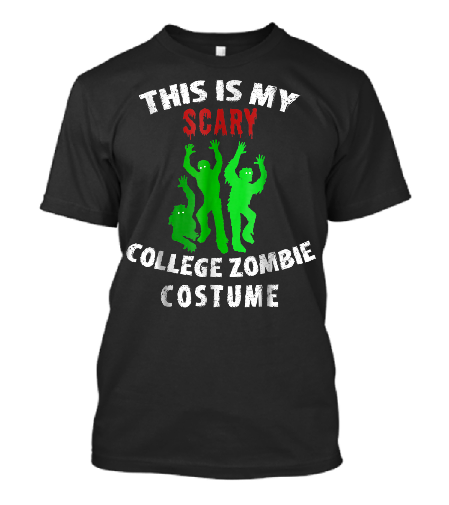 This Is My Scary College Zombie Costume T-Shirt