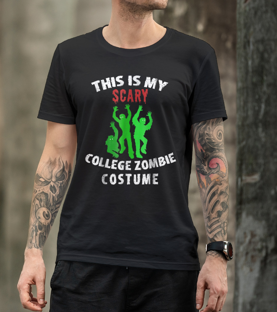 This Is My Scary College Zombie Costume T-Shirt