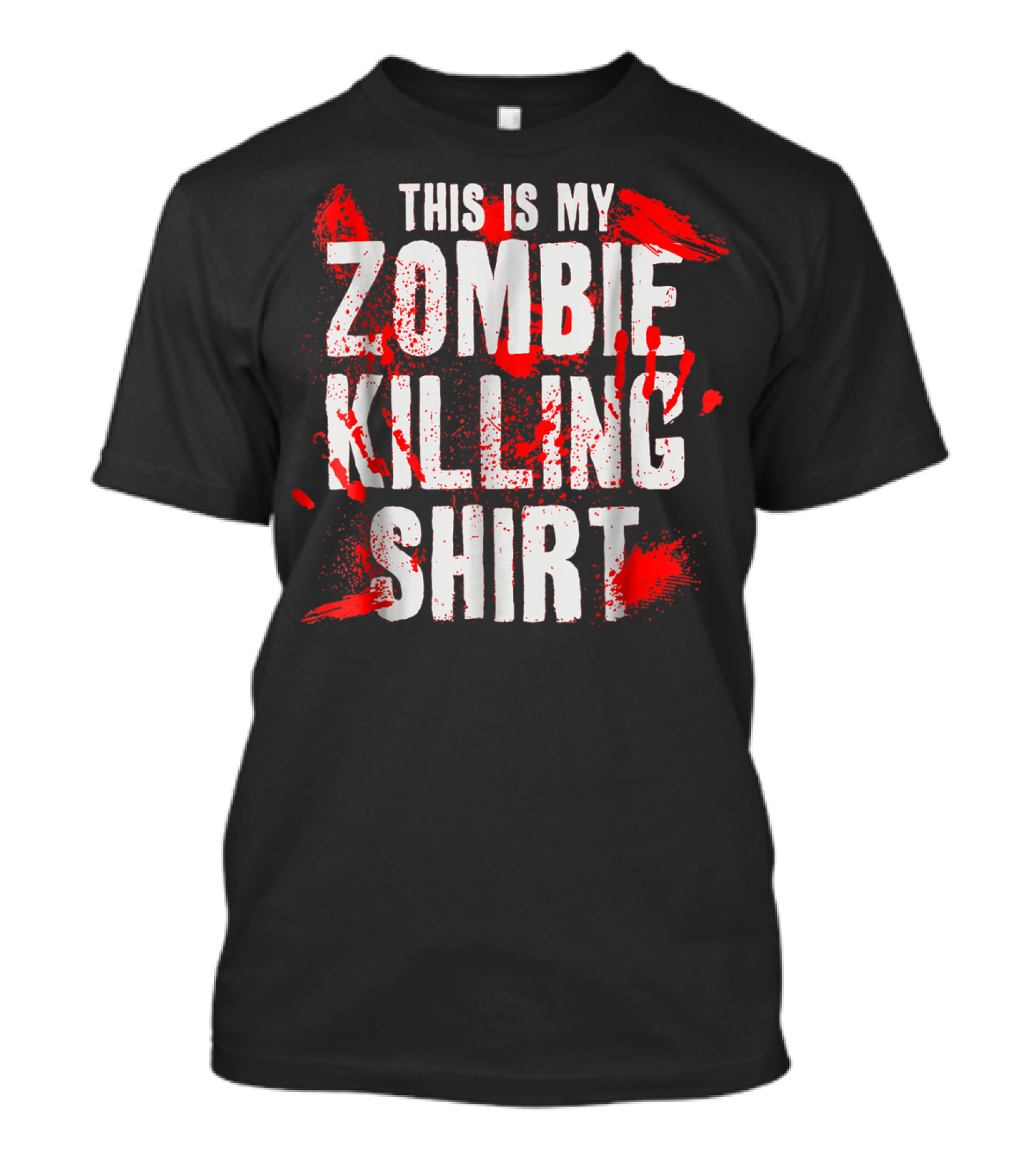 This Is My Zombie Killing Shirt With Blood Splatter Effect T-Shirt