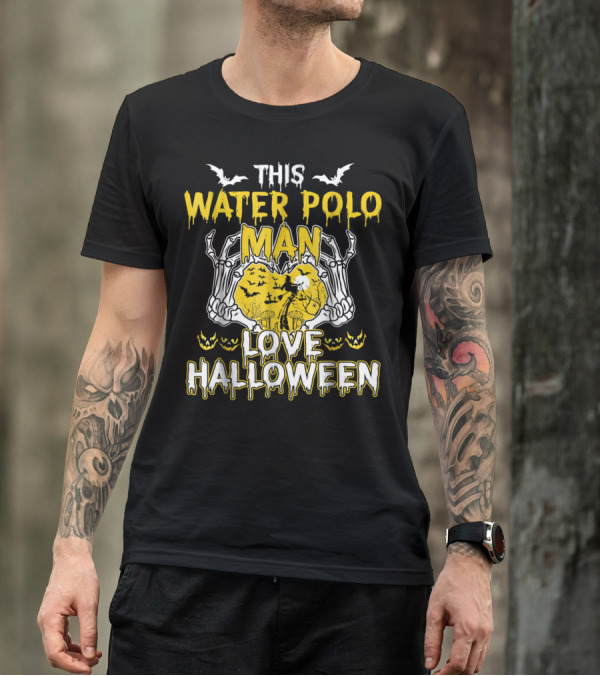 THIS WATER POLO MAN LOVE HALLOWEEN T-Shirt