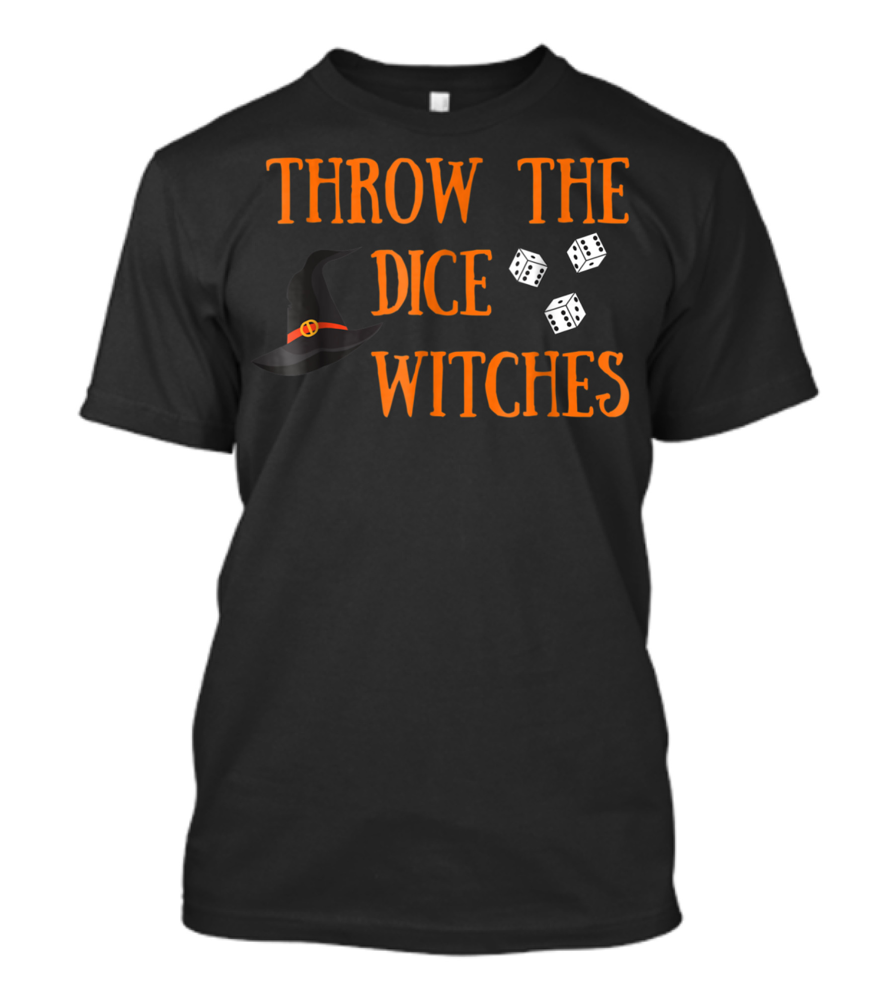 Throw The Dice Witches T-Shirt