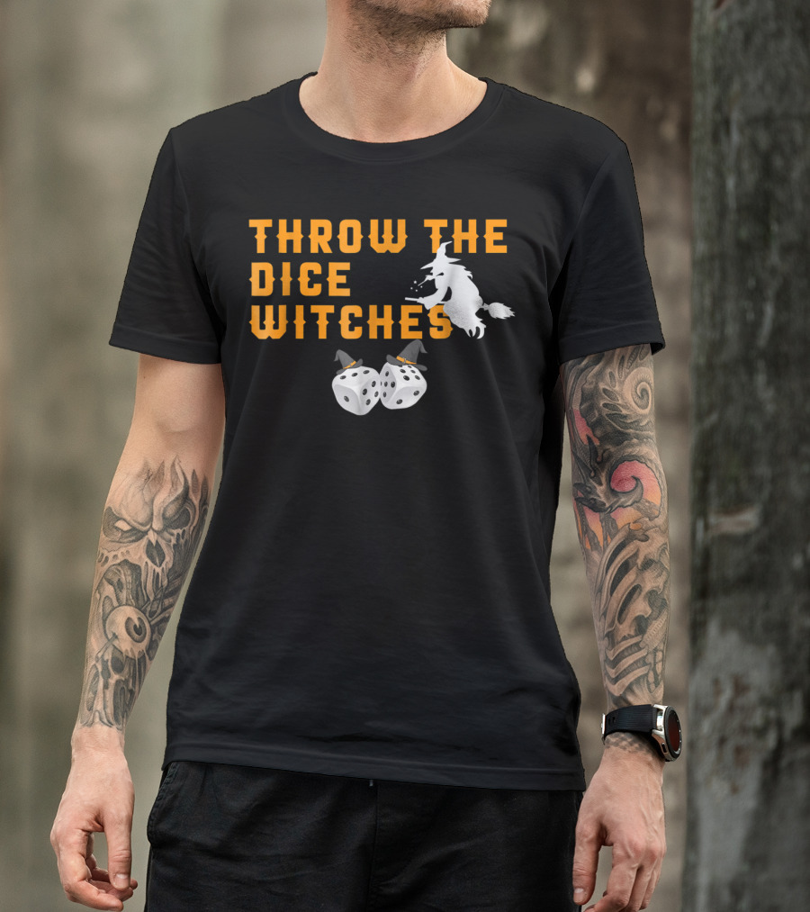 Throw The Dice Witches Bunco Night With Flying Witch And Hat-Topped Dice T-Shirt