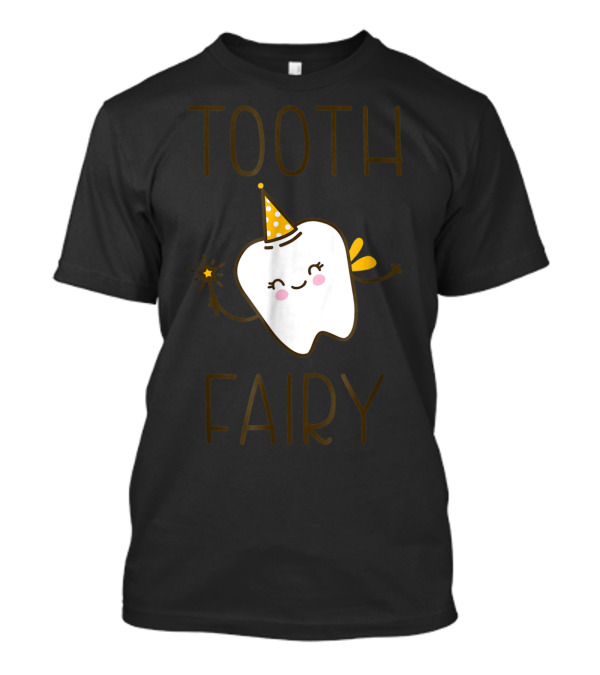 Tooth Fairy Happy Tooth With Magic Wand And Party Hat T-Shirt