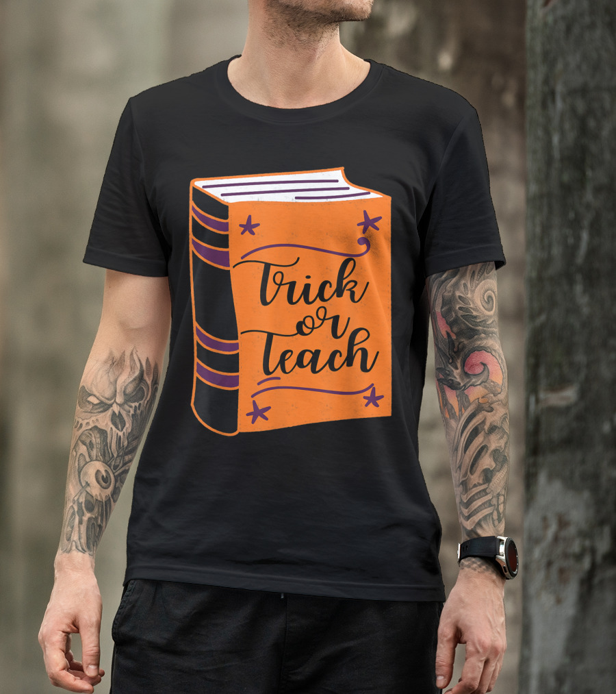Trick Or Teach Teacher Halloween Book Orange And Black T-Shirt