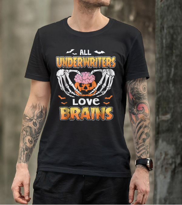 ALL UNDERWRITERS LOVE BRAINS Pumpkin Skeleton Bats T-Shirt