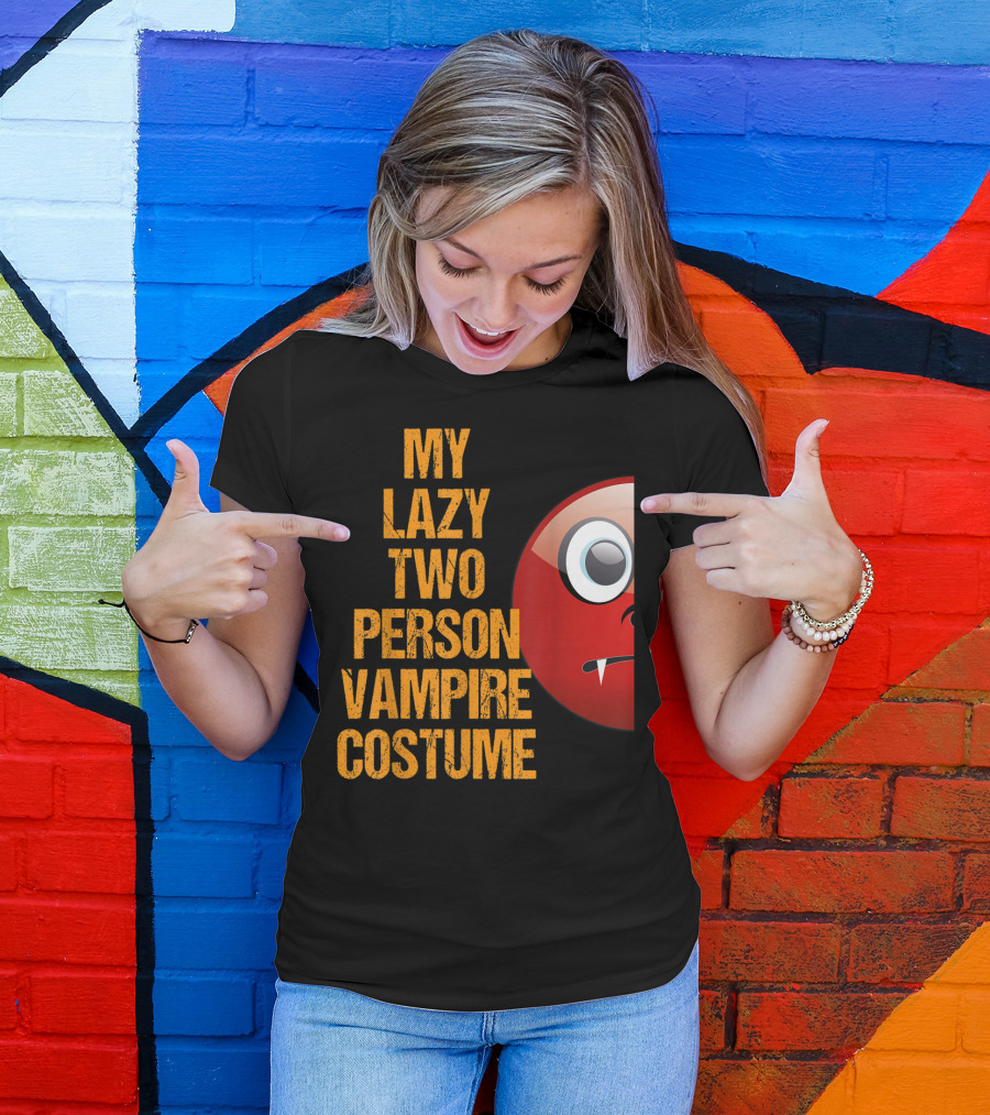 My Lazy Two Person Vampire Costume Funny Easy Matching Couple T-Shirt