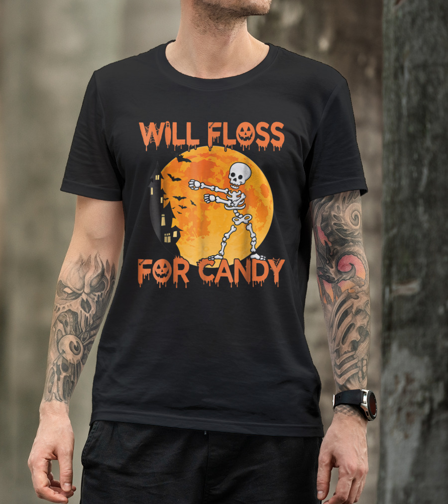 Will Floss For Candy Skeleton Halloween Moon Haunted House T-Shirt