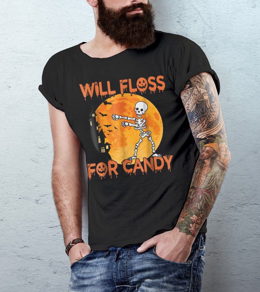 Will Floss For Candy Skeleton Halloween Moon Haunted House T-Shirt
