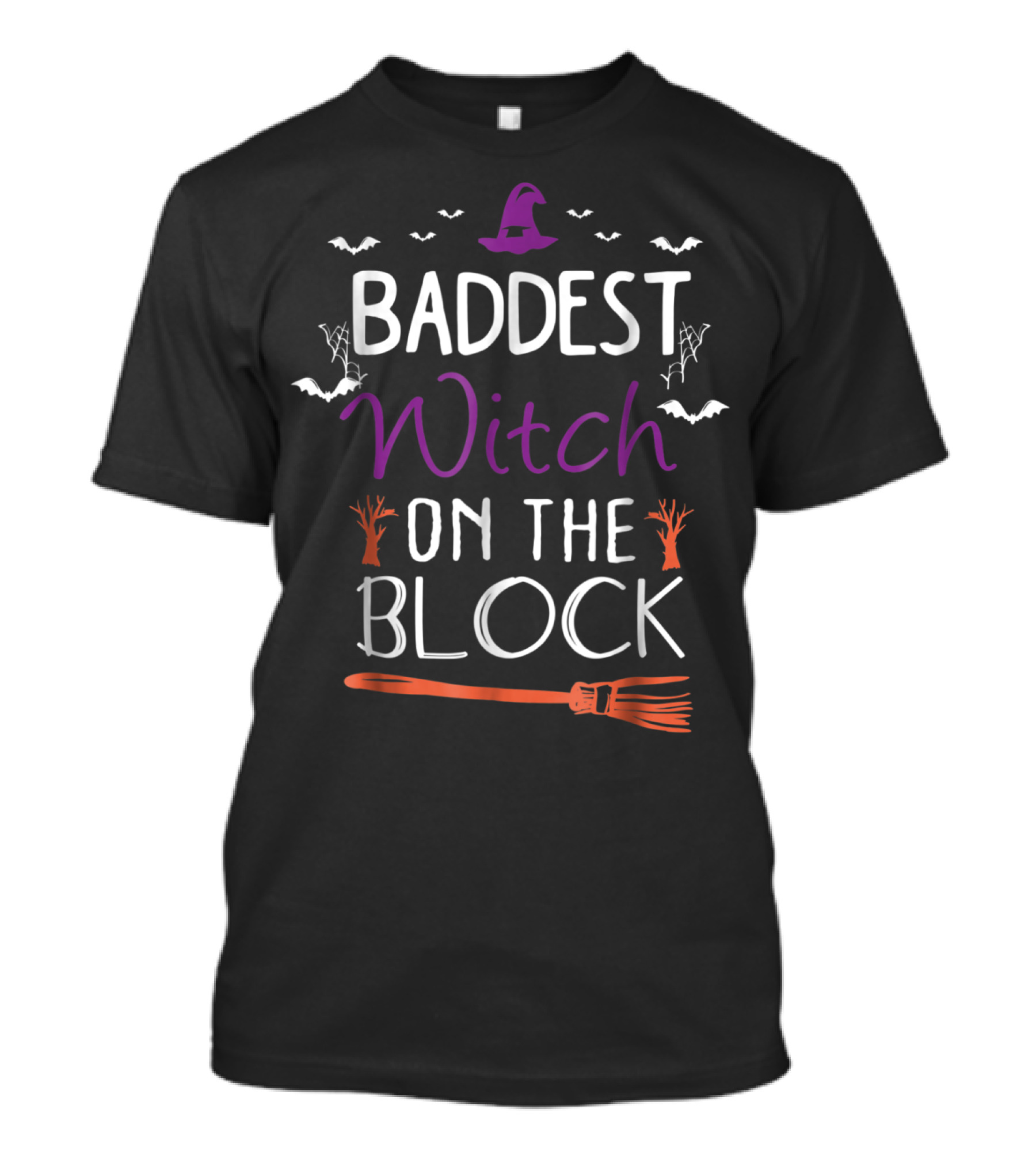 Baddest Witch On The Block Halloween Mom Bat Broomstick Hat T-Shirt
