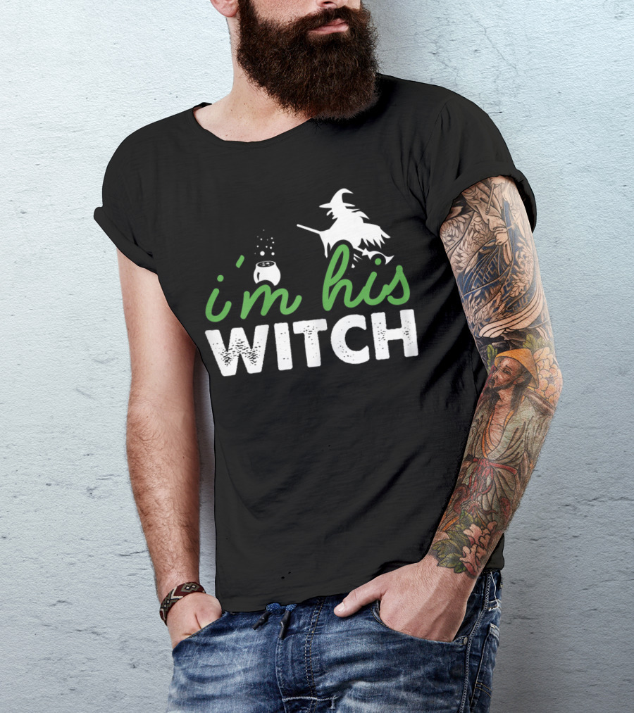 I'm His Witch Halloween Flying Witch And Cauldron T-Shirt