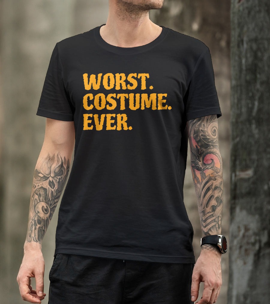 Worst Costume Ever Funny Halloween T-Shirt
