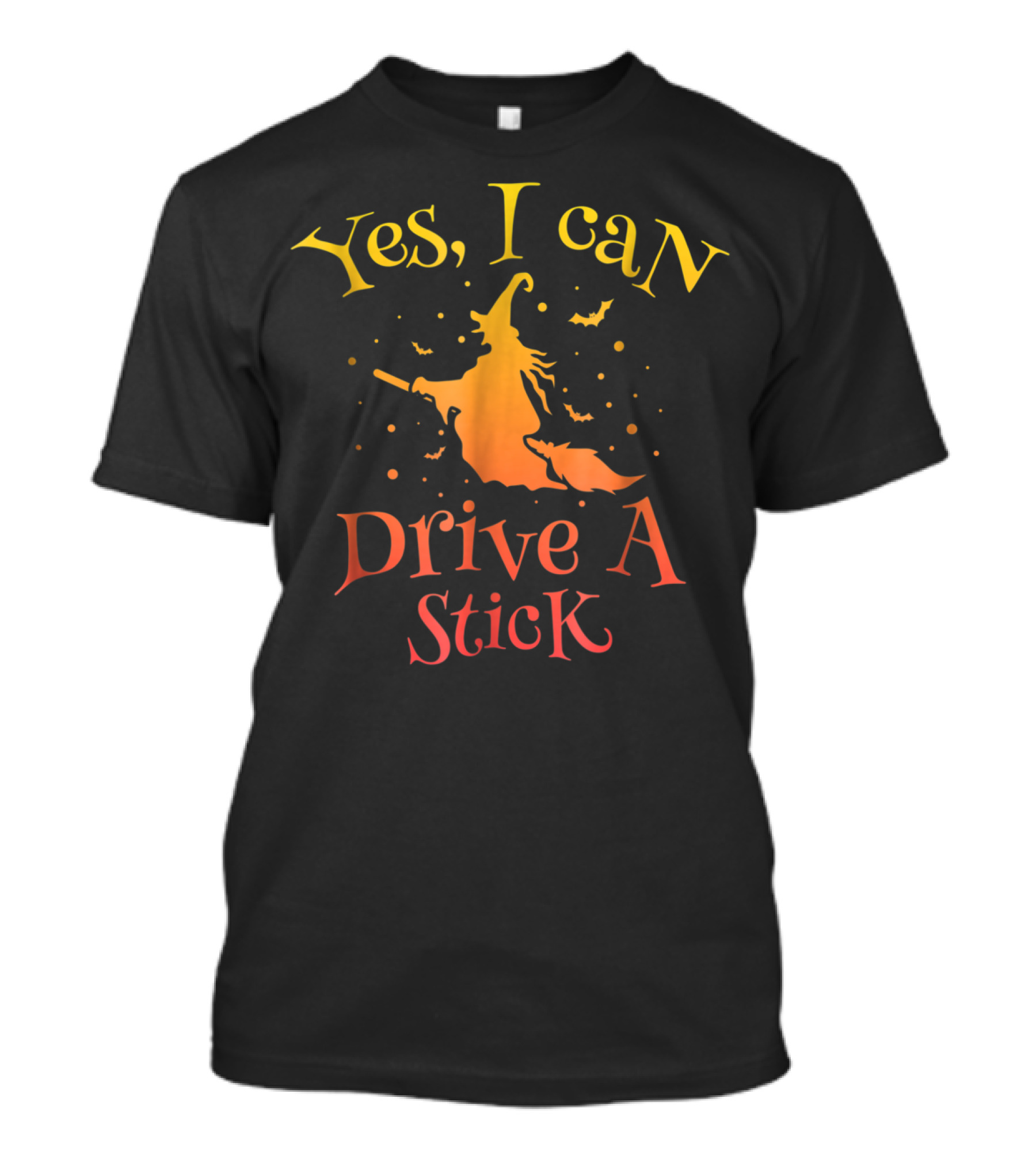 Yes I Can Drive A Stick Witch With Bats Halloween T-Shirt