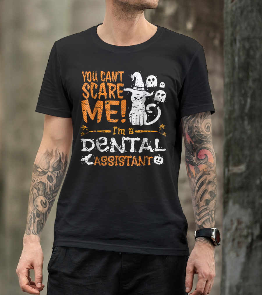 You Can't Scare Me I'm A Dental Assistant Halloween Cat Ghosts T-Shirt
