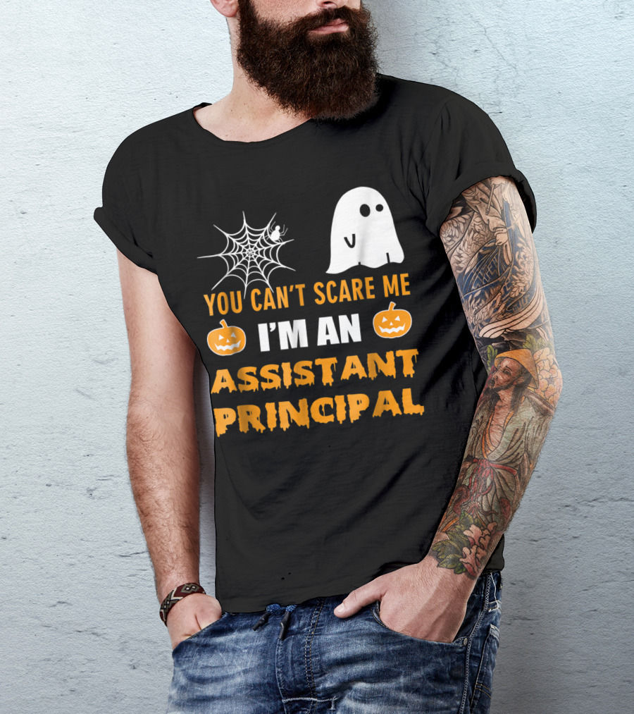 You Can't Scare Me I'm An Assistant Principal Halloween Ghost Spiderweb Pumpkin T-Shirt