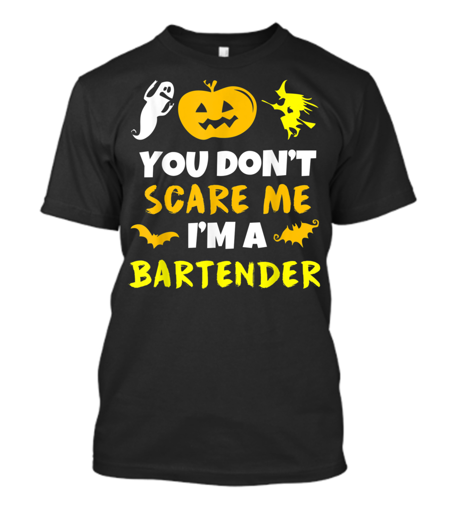 You Don't Scare Me I'm A Bartender Halloween Ghost Witch Bat Pumpkin T-Shirt