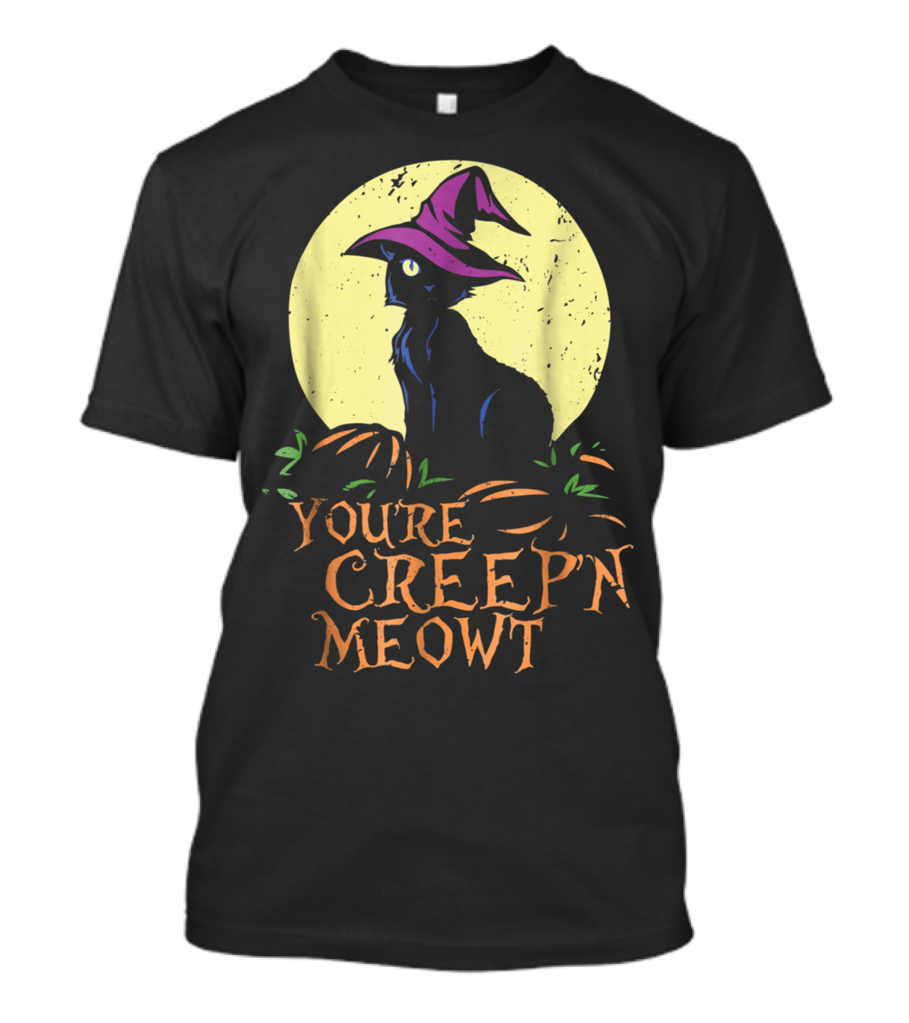 You're Creepin Meowt Halloween Witch Cat With Pumpkins And Moon T-Shirt