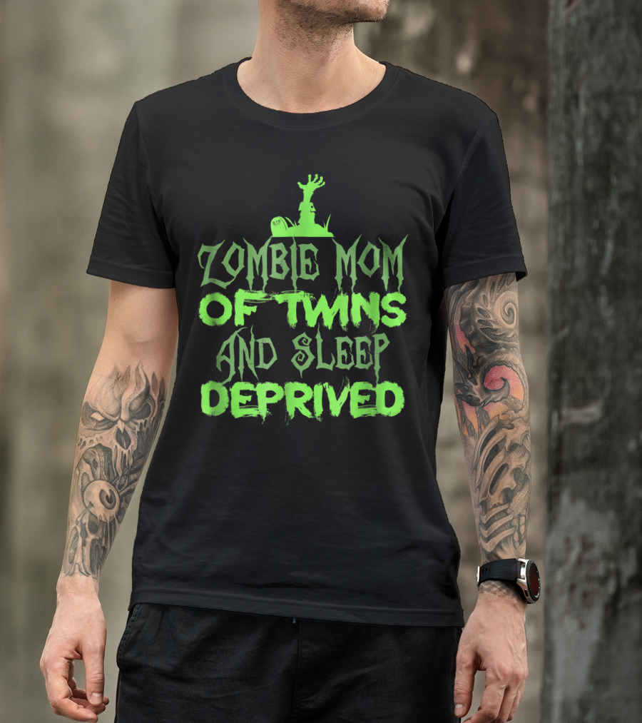 Zombie Mom Of Twins And Sleep Deprived T-Shirt