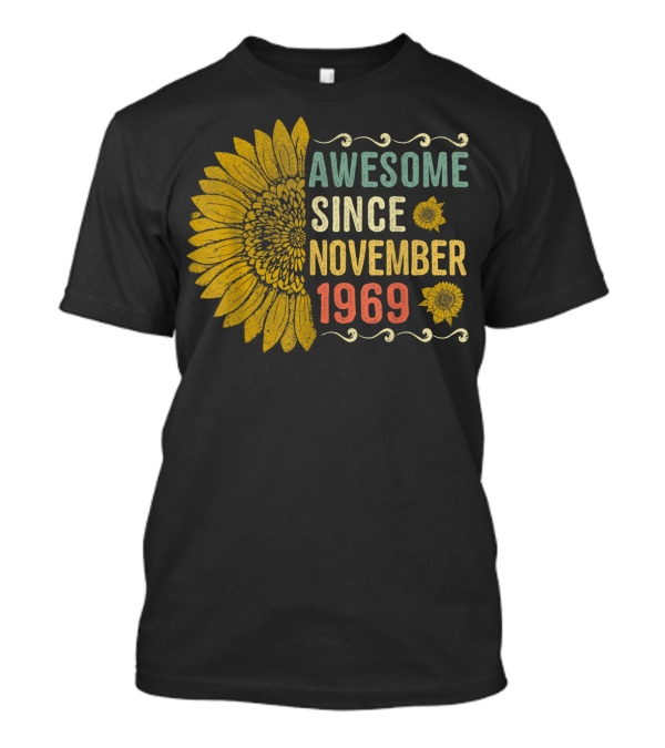 Awesome Since November 1969 Sunflower Birthday T-Shirt