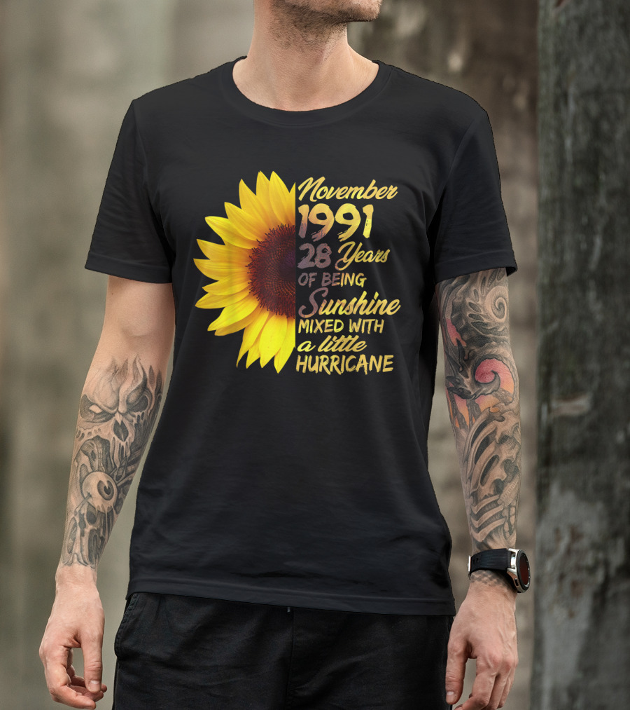 November 1991 28 Years Of Being Sunshine Mixed With A Little Hurricane T-Shirt