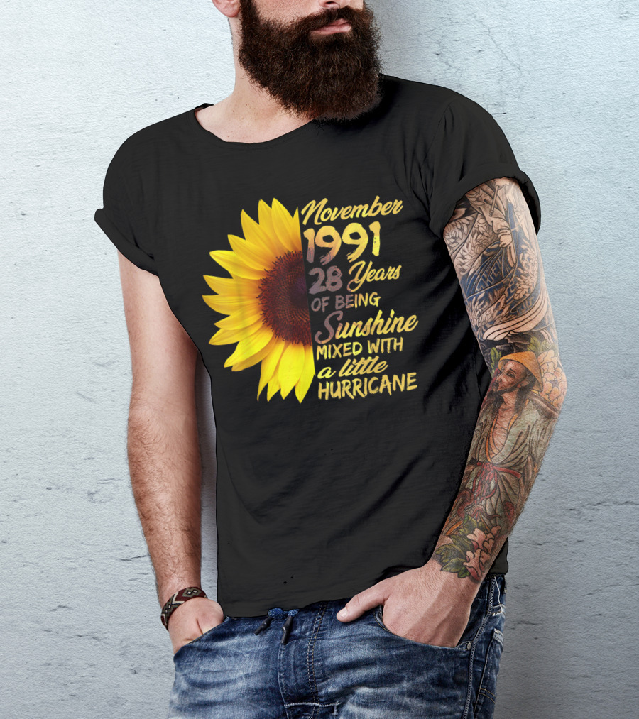 November 1991 28 Years Of Being Sunshine Mixed With A Little Hurricane T-Shirt