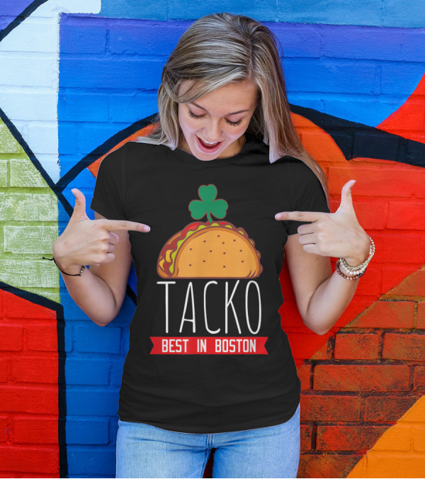 Tacko Best In Boston With Clover Taco T-Shirt